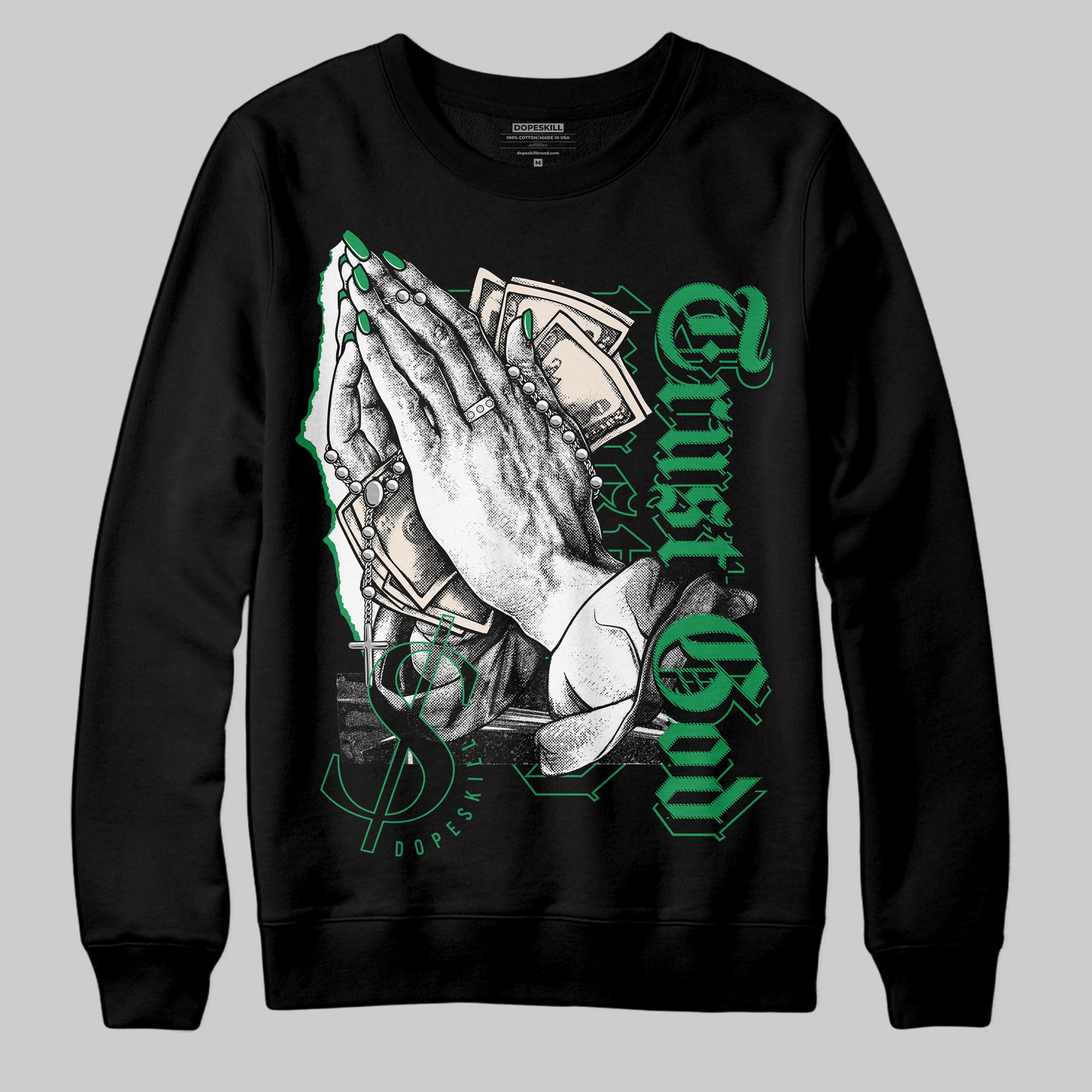 Jordan 3 WMNS “Lucky Green” DopeSkill Sweatshirt Trust God Graphic Streetwear - Black