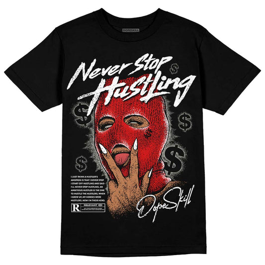 Jordan 3 Retro Fire Red DopeSkill T-Shirt Never Stop Hustling Graphic Streetwear - Black
