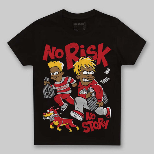 Jordan 14 Retro Ferrari (2025) DopeSkill Toddler Kids T-shirt No Risk No Story Graphic Streetwear - Black