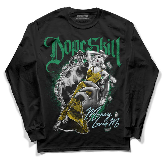 Jordan 5 “Lucky Green” DopeSkill Long Sleeve T-Shirt Money Loves Me Graphic Streetwear - Black