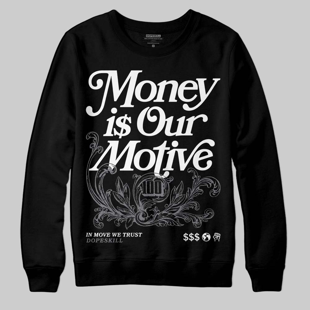 Jordan 9 Retro 'Flint Grey' 2026 DopeSkill Sweatshirt Money Is Our Motive Typo Graphic Streetwear - Black