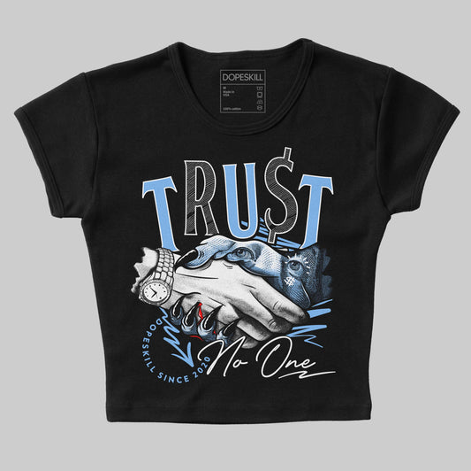 Jordan 9 Powder Blue DopeSkill Women's Crop Top Trust No One Graphic Streetwear - Black