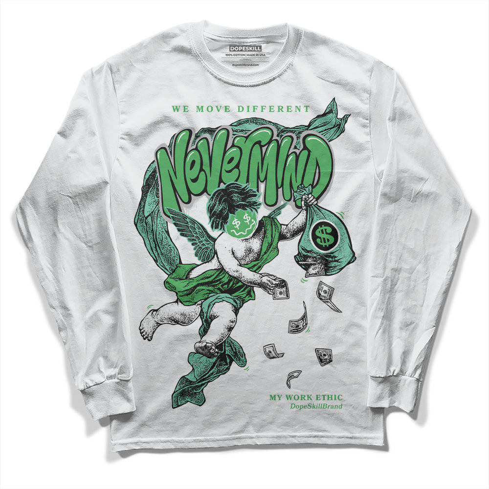 Jordan 1 High OG Green Glow DopeSkill Long Sleeve T-Shirt Nevermind Graphic Streetwear - White 