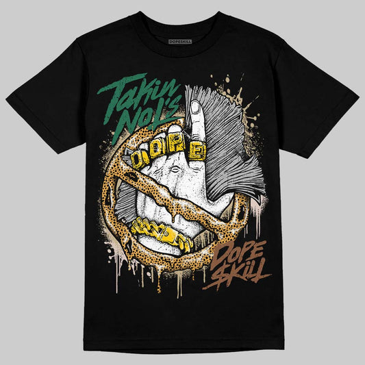 Dunk Low SB Safari DopeSkill T-Shirt Takin No L's Graphic Streetwear - Black