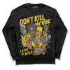 Jordan 4 Retro “Vivid Sulfur” DopeSkill Long Sleeve T-Shirt Don't Kill My Vibe  Graphic Streetwear - Black 