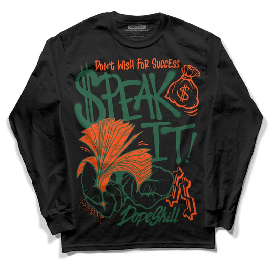 Dunk Low Team Dark Green Orange DopeSkill Long Sleeve T-Shirt Speak It Graphic Streetwear - Black