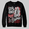 Jordan 1 High OG “Ruby” DopeSkill Sweatshirt Real Ones Move In Silence Graphic Streetwear - Black