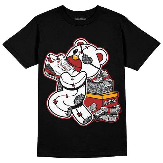 AJ 3 Cardinal Red DopeSkill T-Shirt Bear Steals Sneaker Graphic