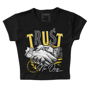 Jordan 4 Tour Yellow Thunder DopeSkill Women's Crop Top Trust No One Graphic Streetwear - Black