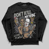 Jordan 3 Retro Black Cat DopeSkill Long Sleeve T-Shirt Don't Kill My Vibe Graphic Streetwear - Black