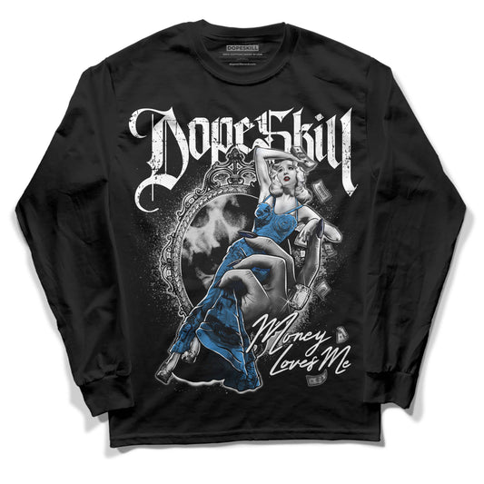 Jordan 3 "Midnight Navy" DopeSkill Long Sleeve T-Shirt Money Loves Me Graphic Streetwear - Black