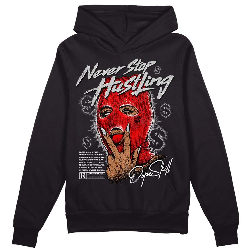 Jordan 12 “Cherry” DopeSkill Hoodie Sweatshirt Never Stop Hustling Graphic Streetwear - Black