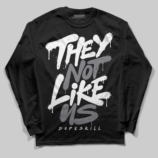 Jordan 9 Retro 'Flint Grey' 2026 DopeSkill Long Sleeve T-Shirt They Not Like Us Graphic Streetwear - Black
