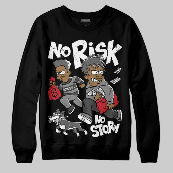 Jordan 4 “Black Cat” (2025) DopeSkill Sweatshirt No Risk No Story Graphic Streetwear - Black
