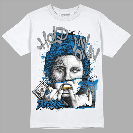 AJ 1 Dark Marina Blue DopeSkill T-Shirt Hold My Own Graphic