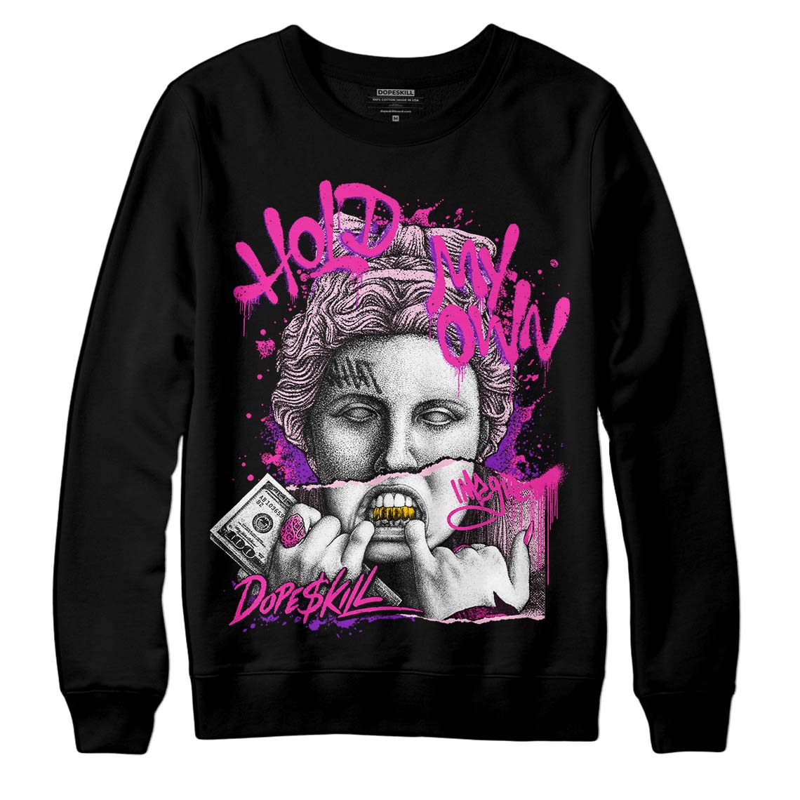 Pink Sneakers DopeSkill Sweatshirt Hold My Own Graphic Streetwear - Black