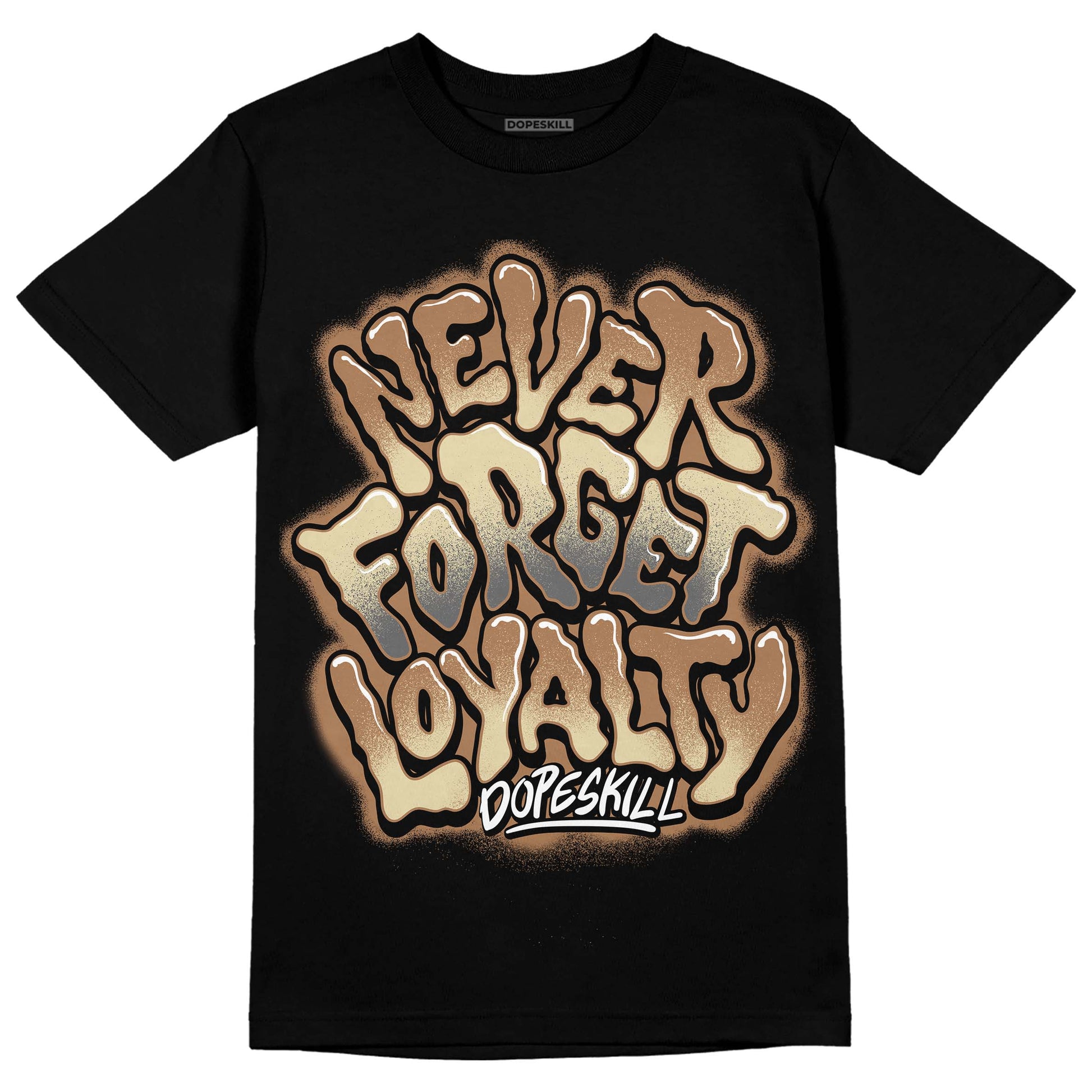 Jordan 6 WMNS Gore-Tex Brown Kelp DopeSkill T-Shirt Never Forget Loyalty Graphic Streetwear - Black