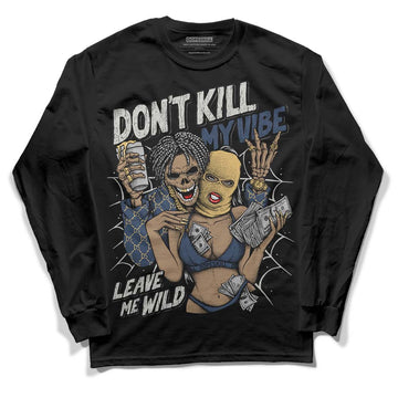 A Ma Maniere x Jordan 5 Dawn “Photon Dust” DopeSkill Long Sleeve T-Shirt Don't Kill My Vibe Graphic Streetwear - Black