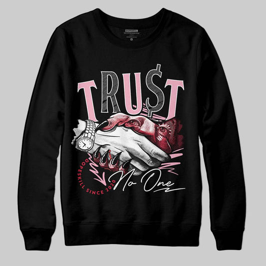 Dunk Low Valentine's Day (2026) DopeSkill Sweatshirt Trust No One Graphic Streetwear - Black