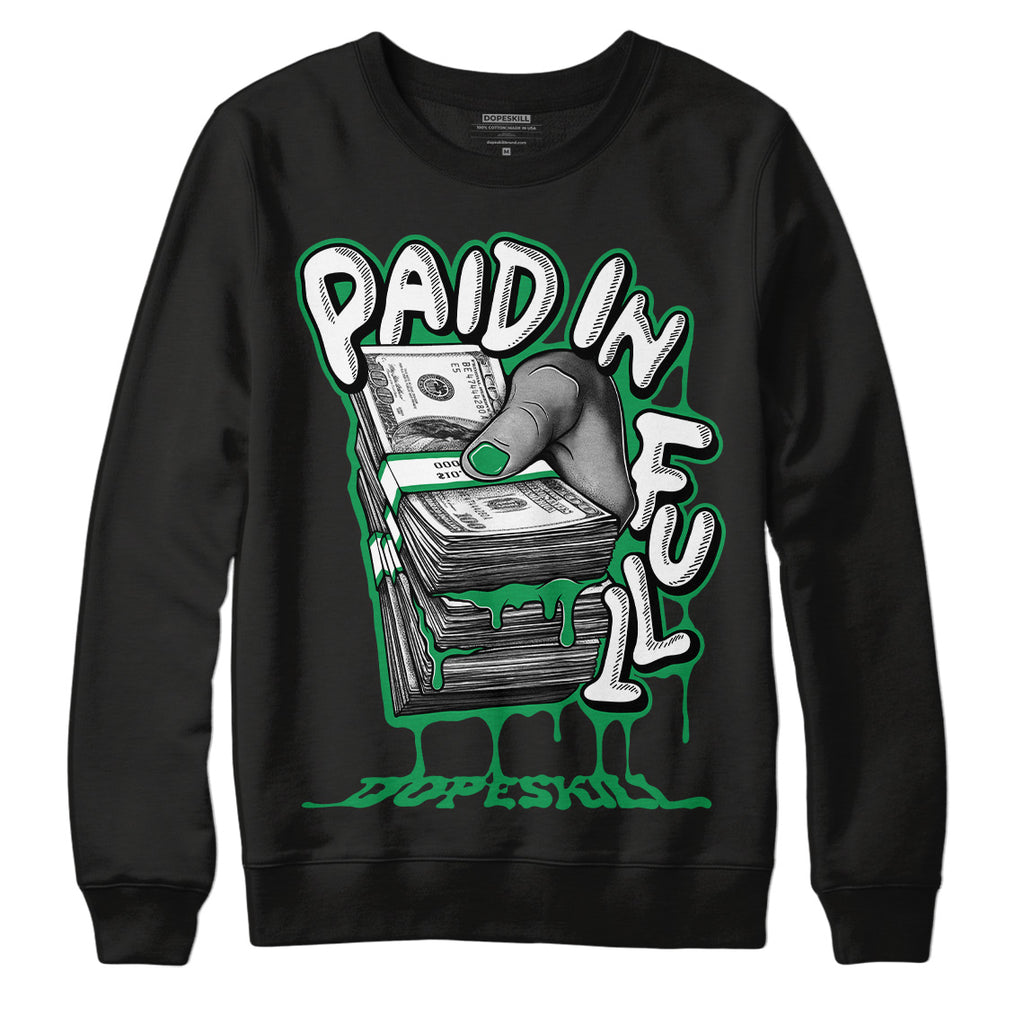 Jordan 6 Rings "Lucky Green" DopeSkill Sweatshirt Paid In Full Graphic Streetwear - Black