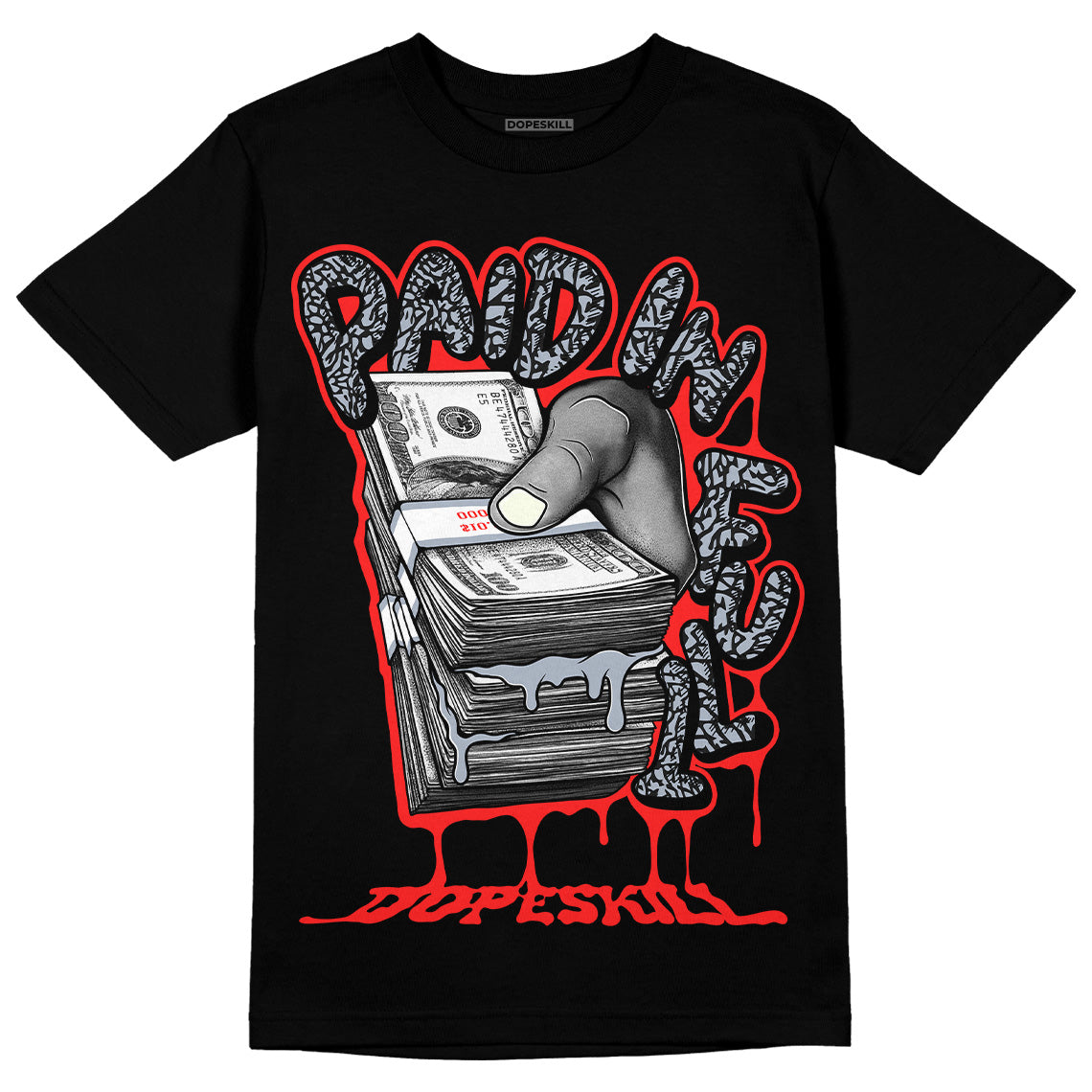 Jordan 3 Retro White Cement Reimagined DopeSkill T-Shirt Paid In Full Graphic Streetwear - Black