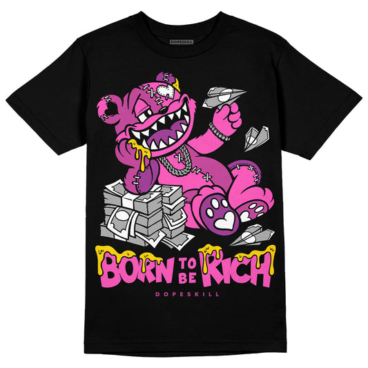Jordan 4 GS “Hyper Violet” DopeSkill T-Shirt Born To Be Rich Graphic Streetwear - black
