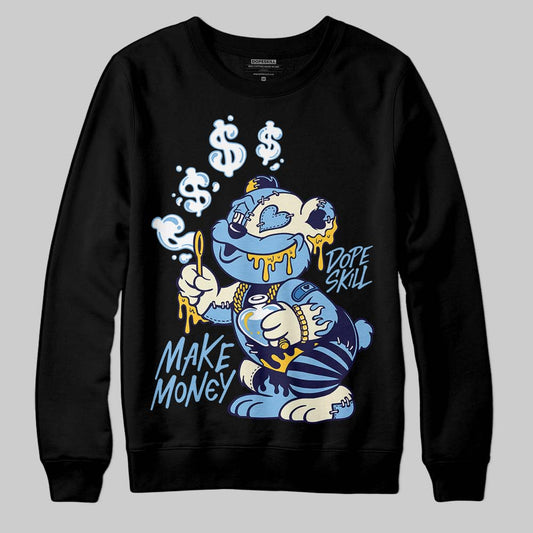 University Blue Sneakers DopeSkill Sweatshirt Make Money Graphic Streetwear - Black