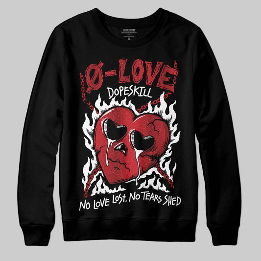 Jordan 1 High OG “Ruby” DopeSkill Sweatshirt Crying Heart Graphic Streetwear - Black