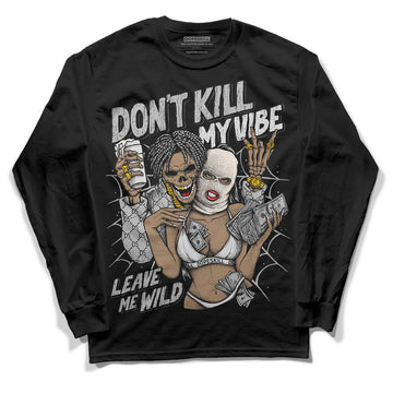 Dunk Low Cool Grey DopeSkill Long Sleeve T-Shirt Don't Kill My Vibe Graphic Streetwear - Black