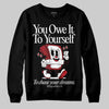 Jordan 1 High OG “Ruby” DopeSkill Sweatshirt Owe It To Yourself Graphic Streetwear - Black