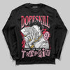 Dunk Low Valentine's Day (2026) DopeSkill Long Sleeve T-Shirt Sorry I've Been Trappin Graphic Streetwear - black