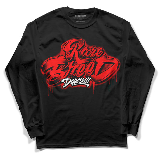 Jordan 1 Retro High OG "Satin Bred" DopeSkill Long Sleeve T-Shirt Rare Breed Type Graphic Streetwear - Black