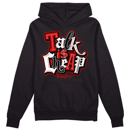 Jordan 1 Retro Low "Black Toe" DopeSkill Hoodie Sweatshirt Talk Is Chip Graphic Streetwear - Black