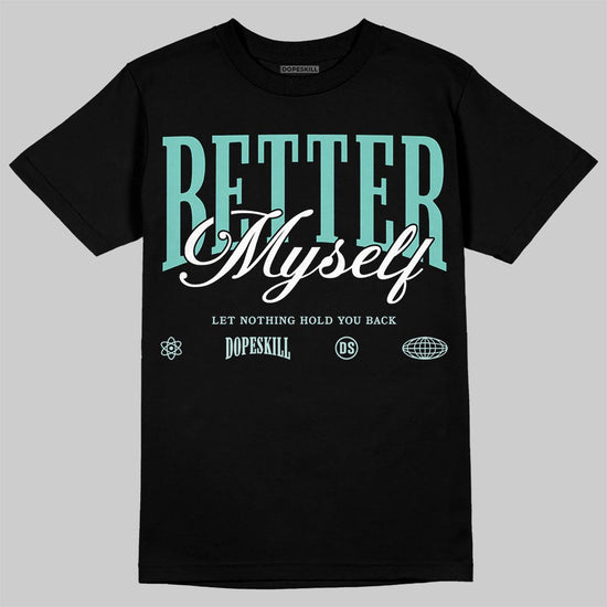 Jordan 11 Low "Igloo" DopeSkill T-Shirt Better Myself Graphic Streetwear - black