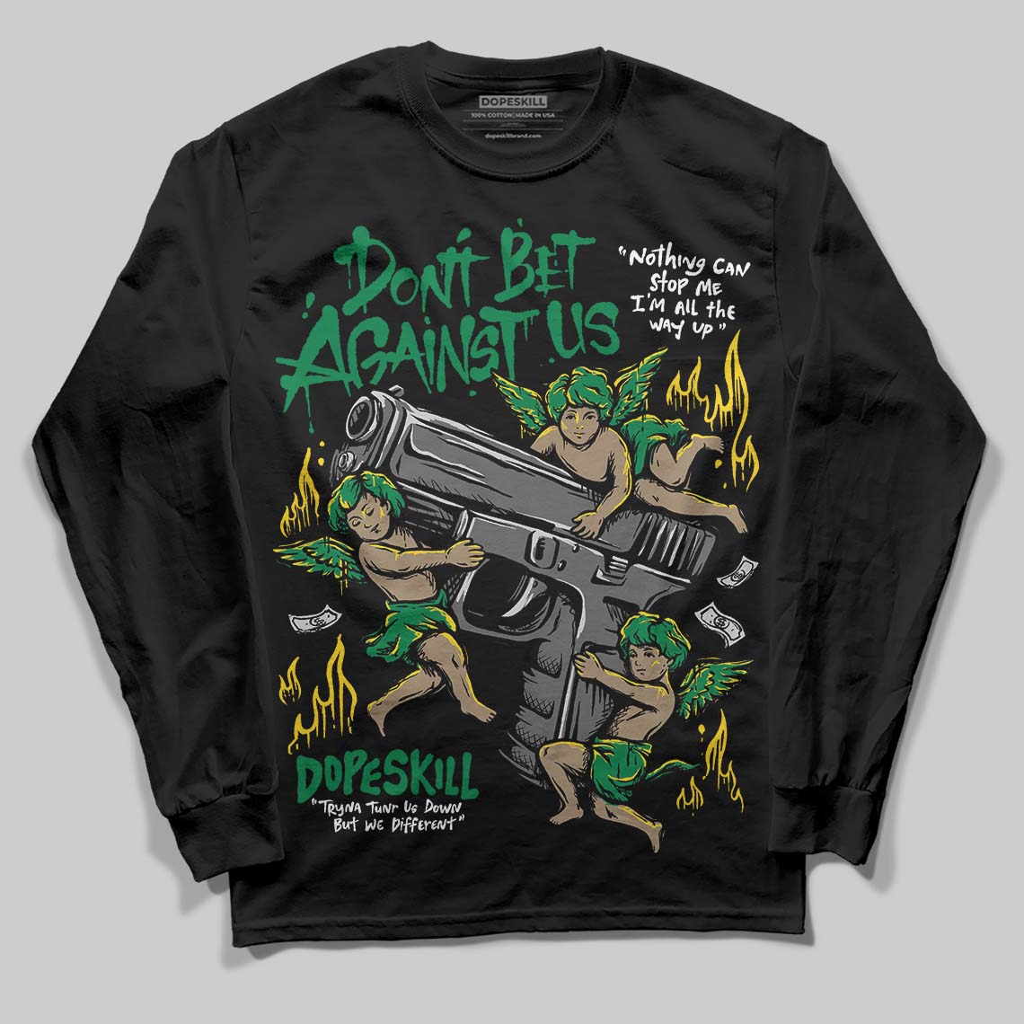 Green Sneakers DopeSkill Long Sleeve T-Shirt Don't Bet Against Us Graphic Streetwear - Black