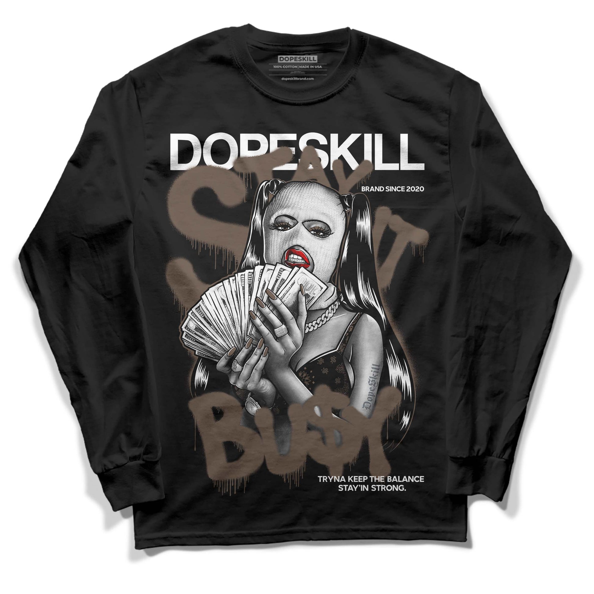 Jordan 1 Retro High OG Palomino DopeSkill Long Sleeve T-Shirt Stay It Busy Graphic Streetwear - Black