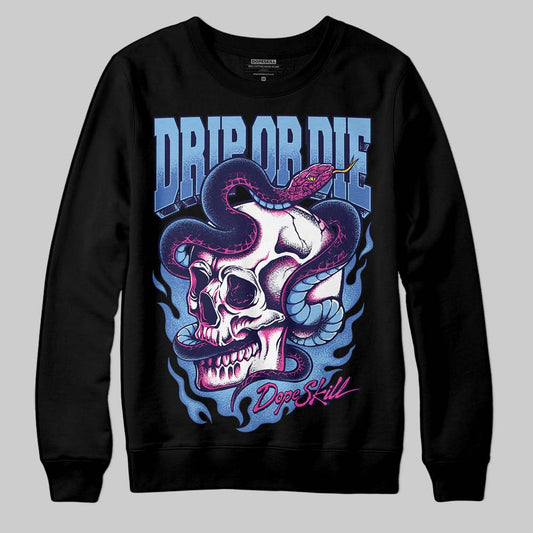 University Blue Sneakers DopeSkill Sweatshirt Drip or Die Graphic Streetwear - Black