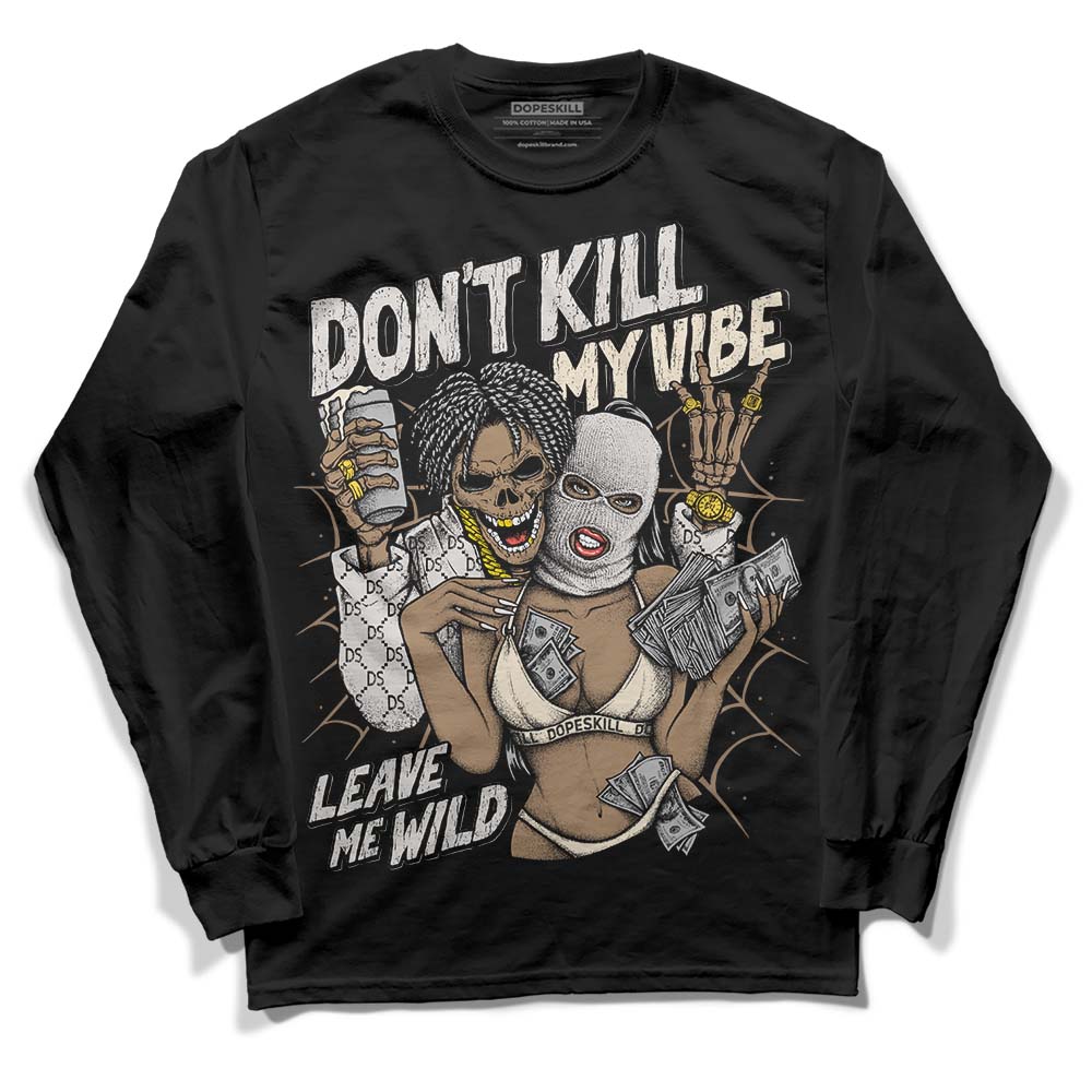 Jordan 5 SE “Sail” DopeSkill Long Sleeve T-Shirt Don't Kill My Vibe Graphic Streetwear - Black