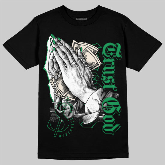 Jordan 3 WMNS “Lucky Green” DopeSkill T-Shirt Trust God Graphic Streetwear - Black