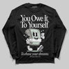 Jordan 1 Retro Low OG Year of the Snake (2025) DopeSkill Long Sleeve T-Shirt Owe It To Yourself Graphic Streetwear - Black