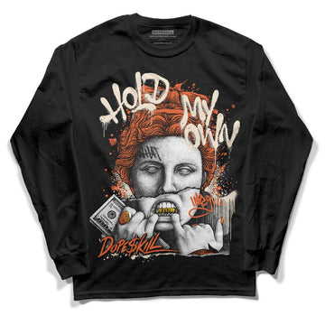 Jordan 3 Georgia Peach DopeSkill Long Sleeve T-Shirt Hold My Own Graphic Streetwear - Black