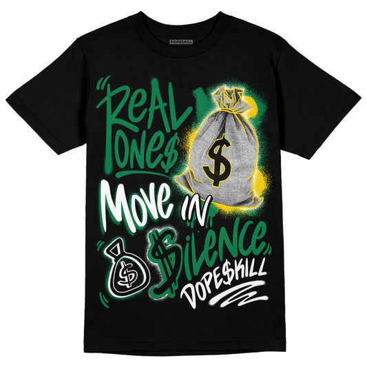 Jordan 5 “Lucky Green” DopeSkill T-Shirt Real Ones Move In Silence Graphic Streetwear - Black