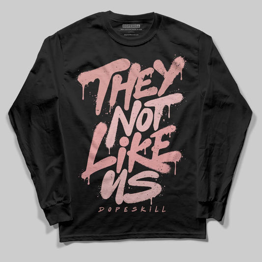 Jordan 40 “Dusty Rose” DopeSkill Long Sleeve T-Shirt They Not Like Us Graphic Streetwear - Black