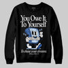 Awake NY x Jordan 5 Retro 'Black Racer Blue' DopeSkill Sweatshirt Owe It To Yourself Graphic Streetwear - Black