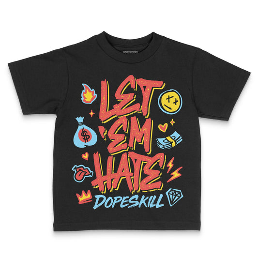 Red Sneakers DopeSkill Toddler Kids T-shirt Let 'em Hate Graphic Streetwear - black