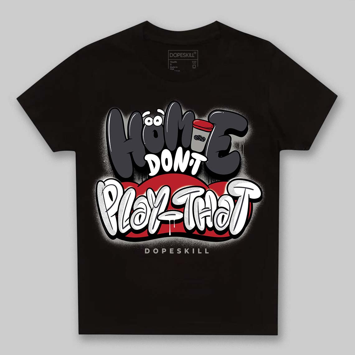 Jordan 3 Retro Black Cat DopeSkill Toddler Kids T-shirt Homie Don't Play That Graphic Streetwear - black