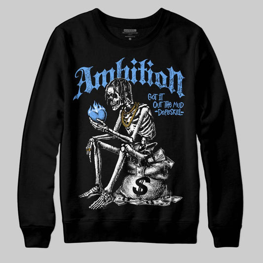 Jordan 5 Black University Blue DopeSkill Sweatshirt Ambition Graphic Streetwear - Black