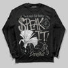 Jordan 9 Cool Grey DopeSkill Long Sleeve T-Shirt Speak It Graphic Streetwear - Black