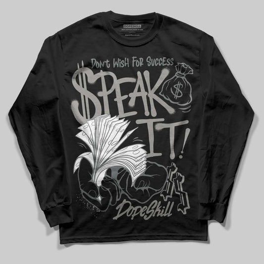 Jordan 9 Cool Grey DopeSkill Long Sleeve T-Shirt Speak It Graphic Streetwear - Black