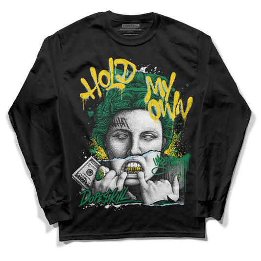 Jordan 5 “Lucky Green” DopeSkill Long Sleeve T-Shirt Hold My Own Streetwear - black